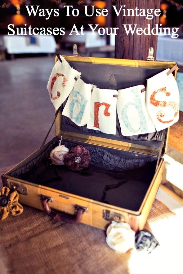How To Use Vintage Suitcases For Your Wedding