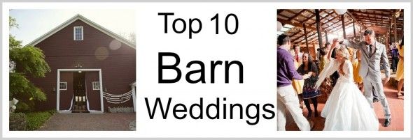 Top 10 Barn Weddings