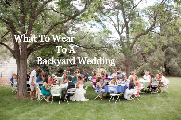 6 Outfits To Wear To A Backyard Style Wedding Rustic Wedding Chic