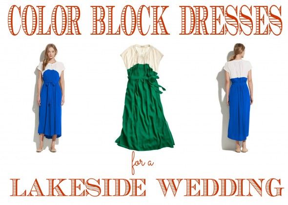 Color Block Dresses for A Lakeside Wedding