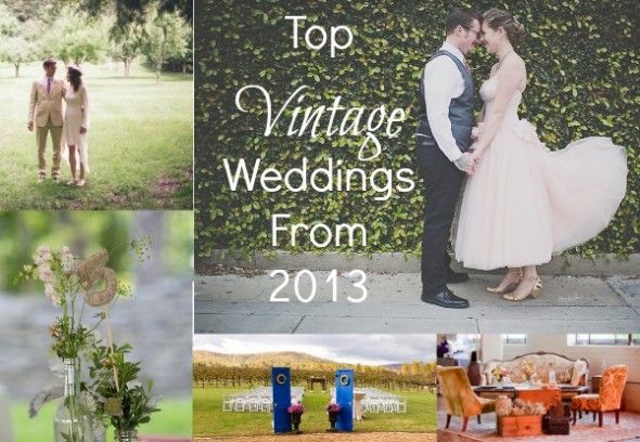 Top Vintage Weddings From 2013