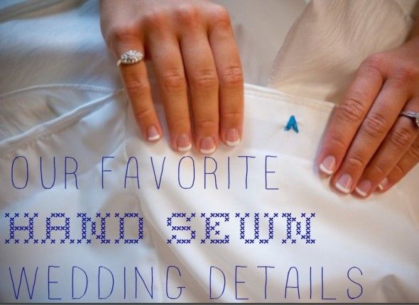 Our Favorite Hand Sewn Wedding Details