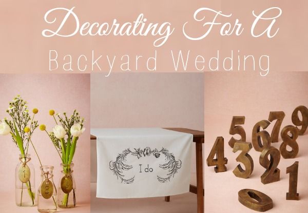 Decorating For A Backyard Wedding