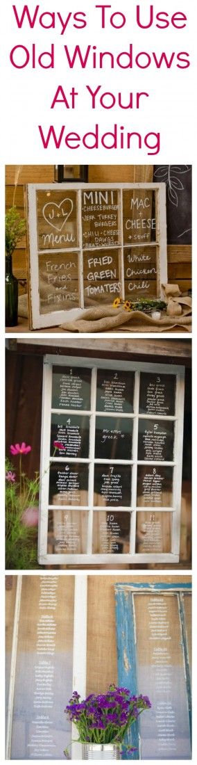 Ways To Use A Vintage Window At Your Wedding