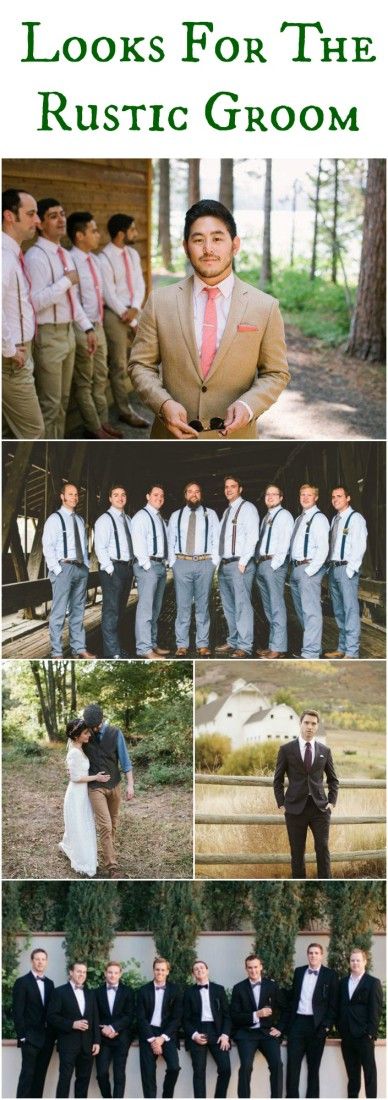 Looks For The Rustic Groom