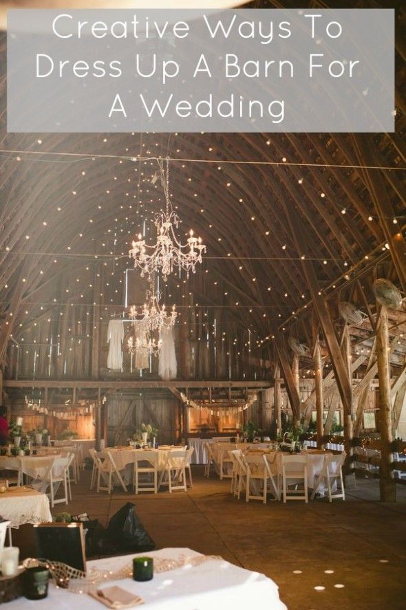 Ways To Dress Up A Barn For A Wedding