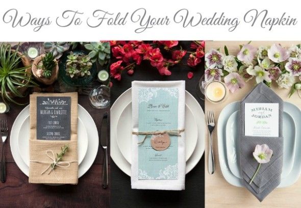 Ways To Fold Your Wedding Napkin