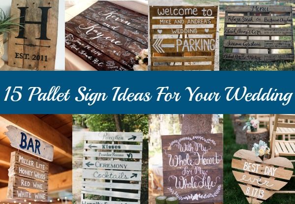 15 Pallet Sign Ideas for your Wedding