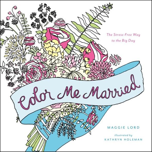 Color Me Married, Adult Wedding Coloring Book